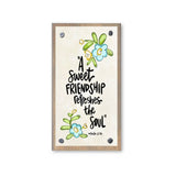 A Sweet Friendship Driftwood Happy Block