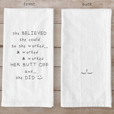 She Believed Tea Towel